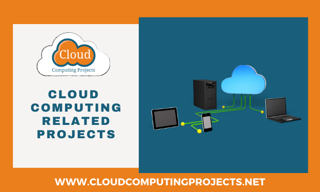 Implementing Cloud computing Related Projects