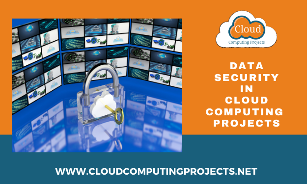 Implementing Data Security in cloud computing projects