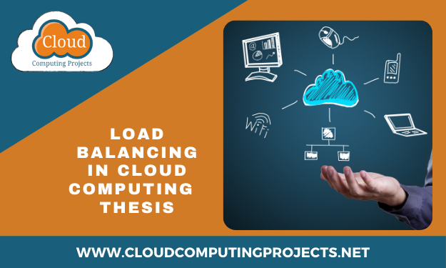 Implementation of Load Balancing in Cloud Computing thesis