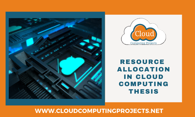 Innovative concepts of resource allocation in cloud computing thesis